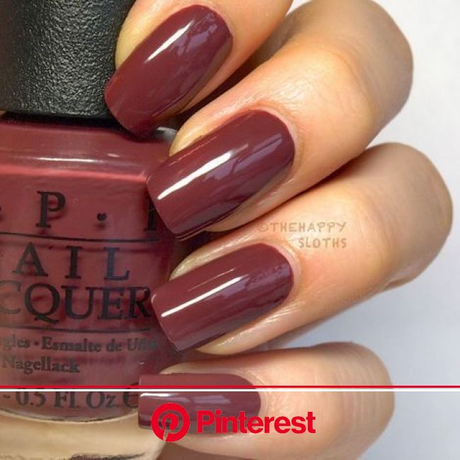11 Fall Nail Colors You Need Right Now : Best Fall Nail Polish Colors | Opi nail polish colors, Nail colors, Nail polish colors fall